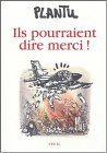 Ils pourraient dire merci!